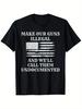 Men's T-Shirt Make Our Guns Illegal And We'll Just Call Them Undocumented Text Graphic Casual Summer