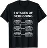 6 Etape de Depanare design Programare Informatică Cadou Tricou Unisex