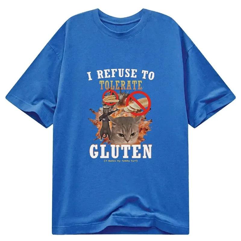 I REFUSE TO TOLERATE GLUTEN Printed Cotton Meme Tshirt Men and Women Fashion Comfortable  Shirt SpringSummer New Collection
