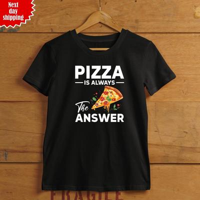 Pizza ist immer die Antwort T-Shirt Lustig Fast Food Bedruckt Unisex Erwachsene T-Shirt Top