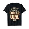 Grandpa Birthday GifT T Shirt Saying Funny Streetwear Versatile Stylish Casual Stretched Slig