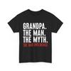 Grandpa Shirt, Grandpa Father's Day T-shirt, Grandpa The Myth Shirt