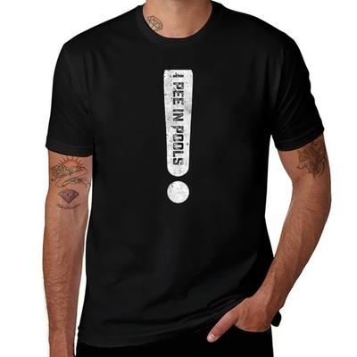 I Pee In Pools Embarrassing Humor Funny Pool Joke T-Shirt T Shirt Man Plain Mens Graphic T Shirts T-Shirt