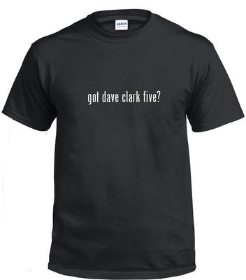 Heb je Dave Clark Five? Grappig T-shirt Grappig Wit Zwart Katoenen T-shirt