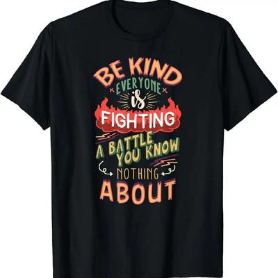 New Limited Anti Bullying Be Kind Everyone Is Fighting A Battle T Shirt
