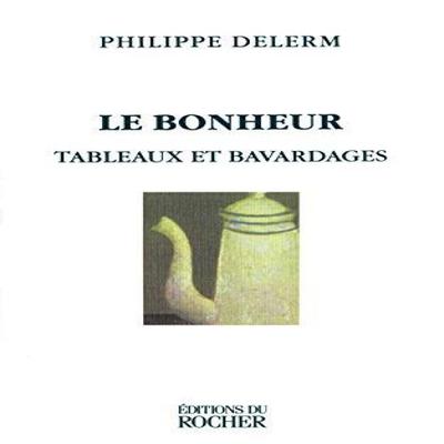 Le Bonheur by Philippe Delerm Paperback Book 9781583481813