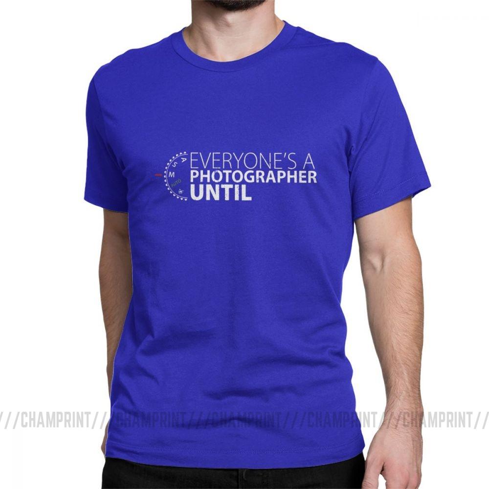 Everyone S A Photographer Until Men S T Shirt Manual Mode Funny Tee Shirt Short Sleeve 2XL