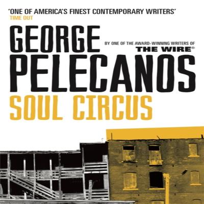 Soul Circus by George Pelecanos Paperback Book 9780753822821