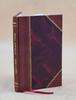 Small Sawmills : Their Equipment, Construction, and Operation Volume No.718 1918 [Leather Bound] by Daniel F. Seerey