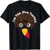 I'm The Jive Turkey Family Matching Men Woman T-Shirt