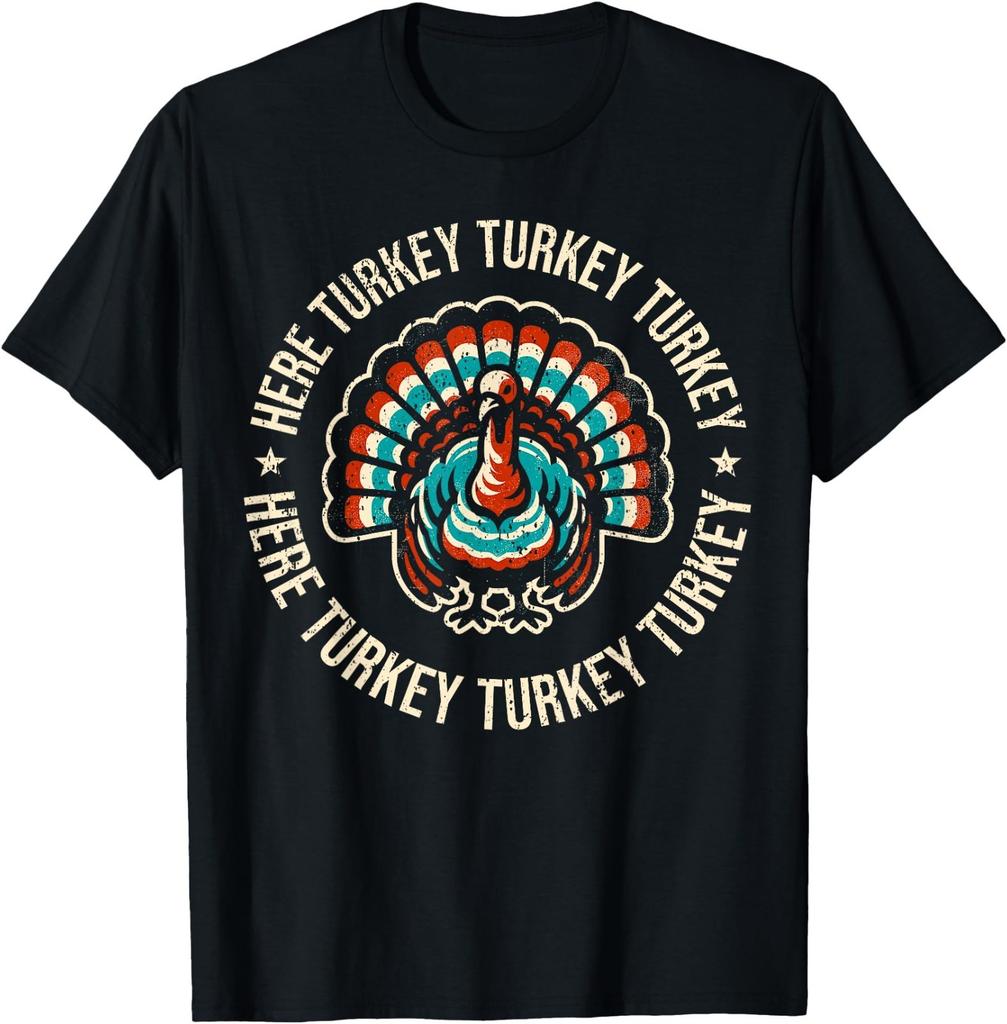 Turkey Hunting I Here Turkey I Turkey Hunter T-Shirt