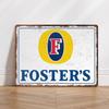 Personalised Aluminium Metal Sign Home Bar Pub Man Cave Kitchen Fosters Beer