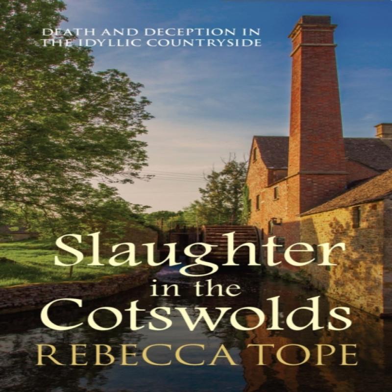 Slaughter in the Cotswolds by Rebecca Author Tope Paperback Book 9780749021023
