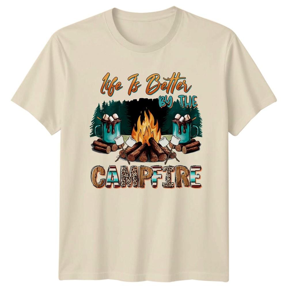 Life Is Better By The Campfire Outdoors Graphic Unisex T Shirt Campfire Tee