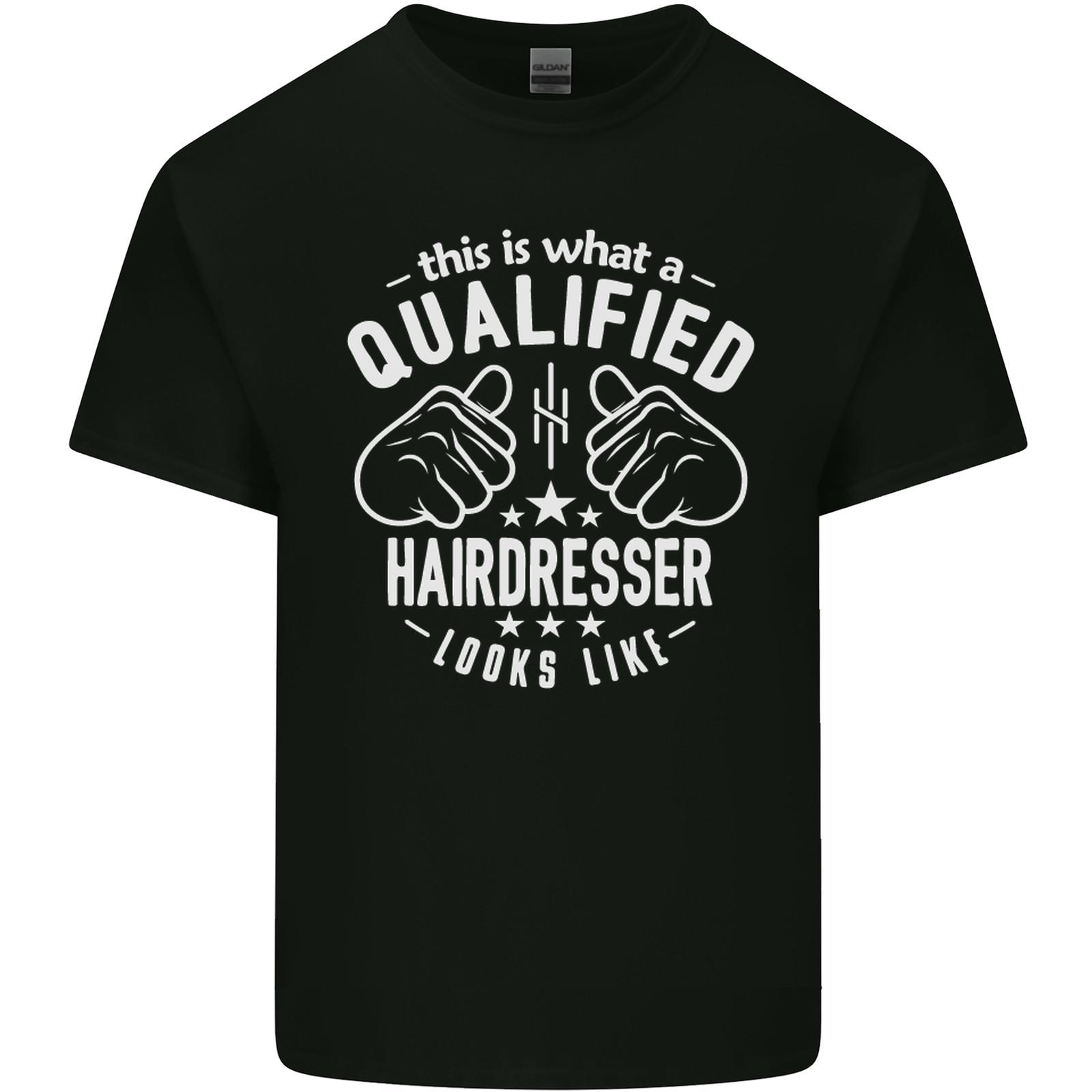 

A Qualified Hairdresser Looks Like Mens Light Cotton T-Shirt Mens Womens Tees Top S
