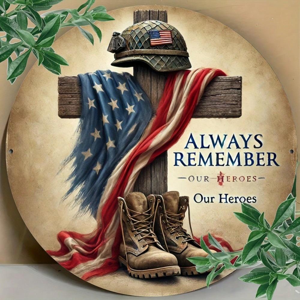 Metal Patriotic Wall Art Sign Remember Our Heroes 7.8x7.8 Inch 2D Flat Print Home Bar Cafe Decor