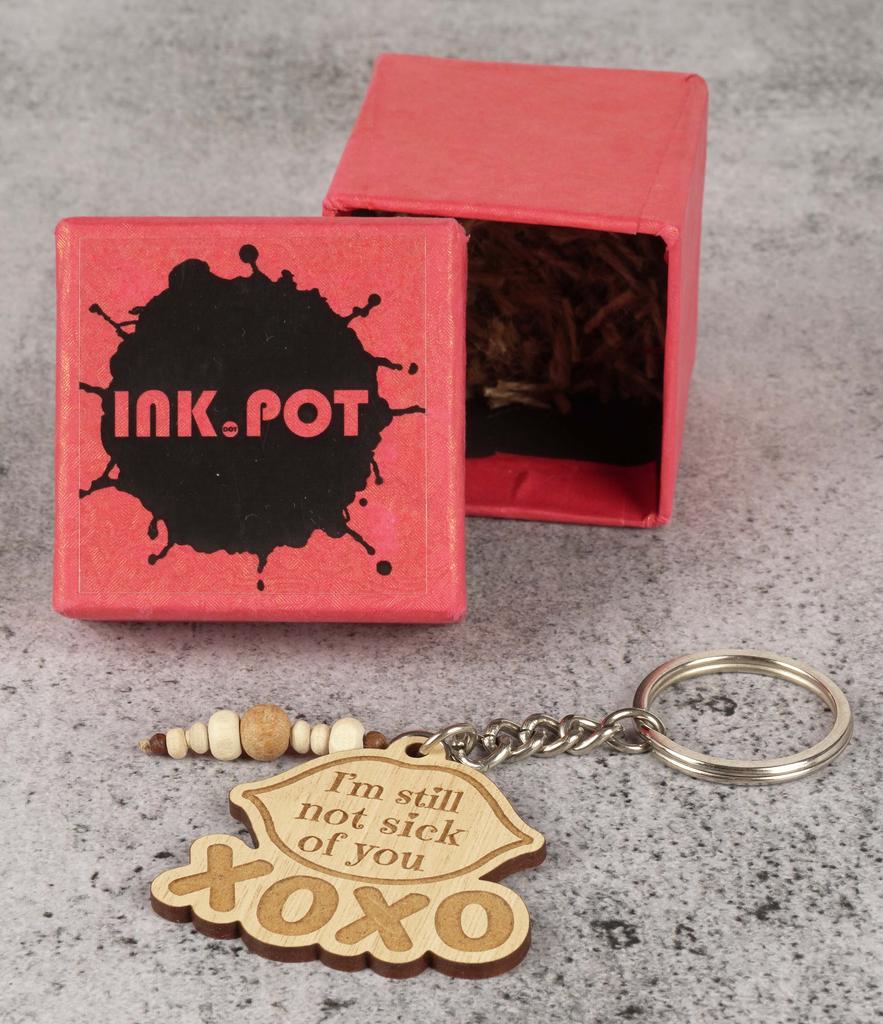 Inkdotpot Funny Keychain I'm Still Not Sick Of You Xoxo Wood Engraved