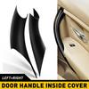 For BMW Series 2012-2018 3 F30 F35 Inner Door Handle Ide Cover Protect Case