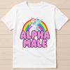 Unicorn Alpha Male GAY Meme Pride Proud Joke Prank Fuuny Gift Tee T Shirt G1734