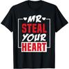 Mr. Steal Your Heart Valentines Day For Toddler Son T-Shirt