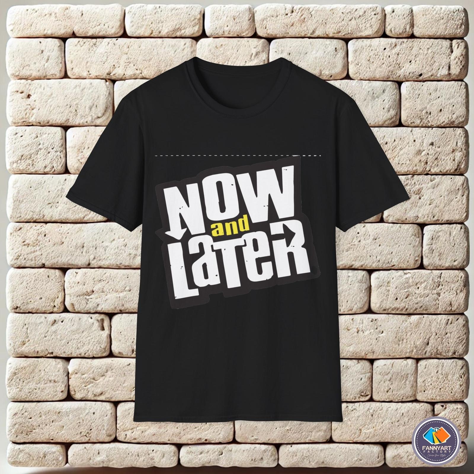 Now and Later Logo Unisex T-Shirt M