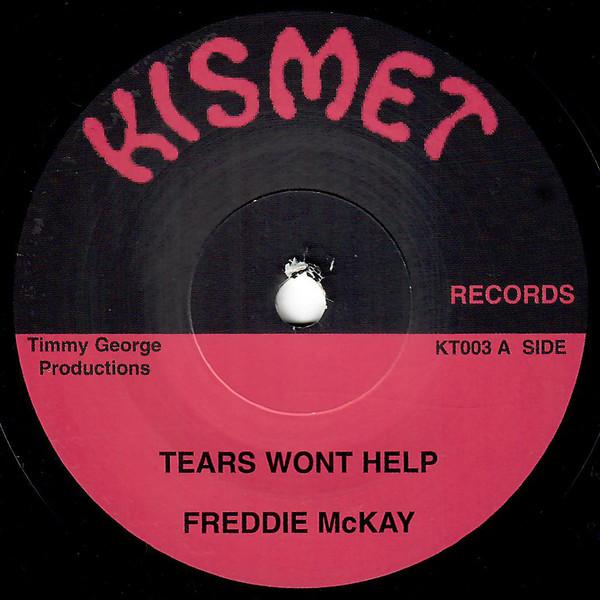 7inch Record FREDDIE MCKAY / KEITH BLAKE - Tears Wont Help / Musically KT003 Kismet UK Reggae, Ska & Dub Used