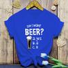 Damenmode Lustiges Will ich Bier Buchstaben Print T-Shirt Sommer Unisex Locker Lässig Übergröße Grafik T-Shirt Tops
