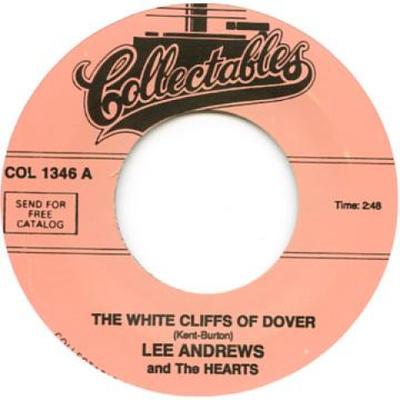7inch Record LEE ANDREWS, HEARTS - White Cliffs Of Dover / Much Too Mu COL1346 Collectables 1954 US Soul/Funk