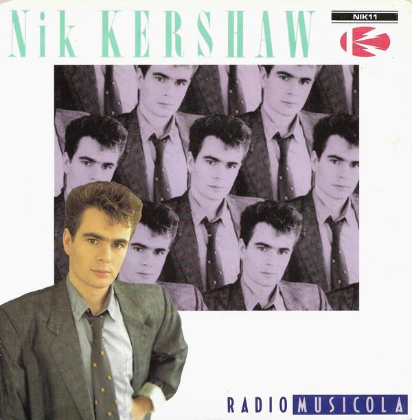 7inch Record NIK KERSHAW - Radio Musicola NIK11 MCA Records 1986 UK Dance & Electronica Used