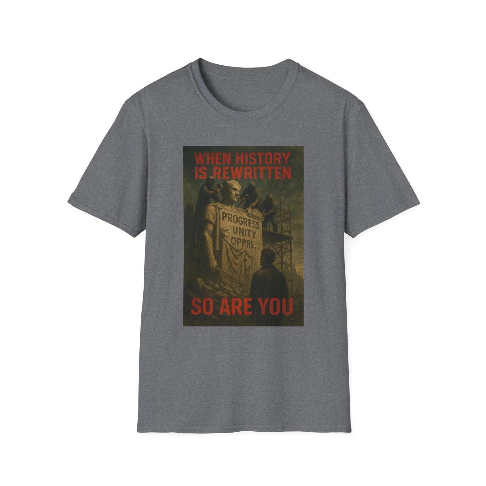 

When History Is Rewritten, American Politics, Patriotic, USA, Anti-Marxism Tee S