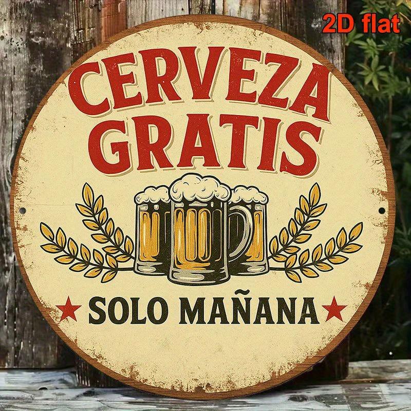 D Flat pc Vintage Spanish Beer Sign Cerveza Gratis (Free Beer)  x Inch Retro Mexican Bar Decor with Cerveza Logo  Spani 20x20cm(8x8inch)