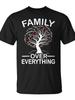 Family Over Everything Matching Family Reunion Party 2025 T-Shirt - Monsterry CAUnisex for Daily Wea