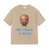 Funny Meme Mii Need A Blunt Graphics TShirt Women Harajuku T-shirt Casual Hot Sale Short Sleeve T-shirts Streetwear