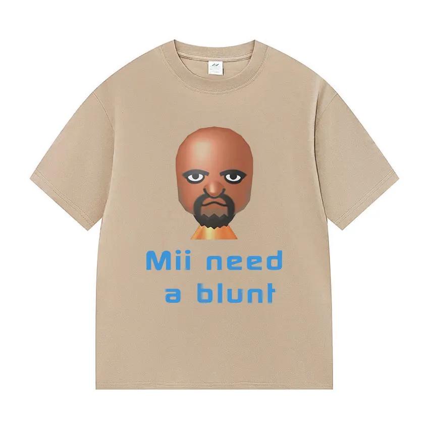 Funny Meme Mii Need A Blunt Graphics TShirt Women Harajuku T-shirt Casual Hot Sale Short Sleeve T-shirts Streetwear