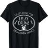 Yes I Have A Retirement Plan I Plan On Playing The Drums T-Shirt