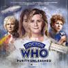 Doctor Who  The Sixth Doctor Adventures Purity Unleashed by Ian... 9781838688882