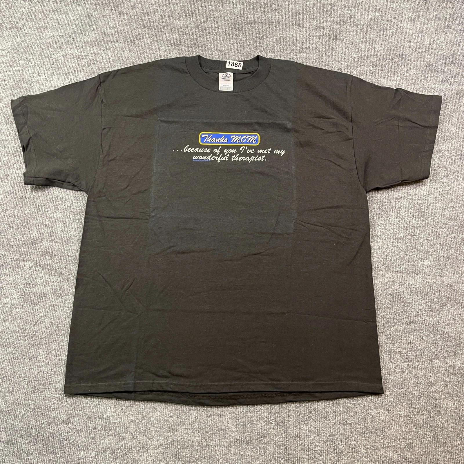 

Vintage 2004 Thanks Mom Sarcasm Dark Humor Shirt XL 24x29 Black 4XL