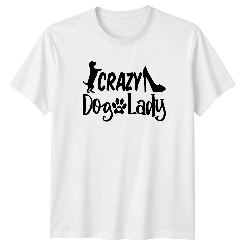 Crazy Dog Lady Unisexs TShirt Dog Owner Pets Birthday Gift For Her S