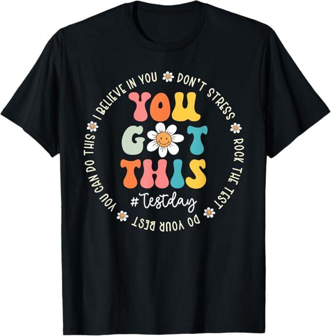 Test Day Rock The Test Teacher Testing Day You Got This T-Shirt Unisex T-Shirt S