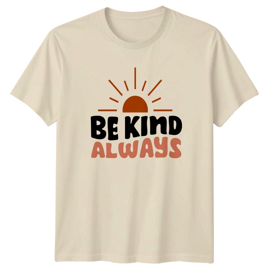 Be Kind Always TShirt Boho Kindness Inspirational Birthday Gift For Him And Her
