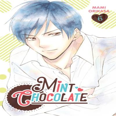 Mint Chocolate Vol. 6 by Mami Orikasa Paperback Book 9781975342470