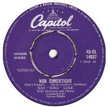 

7inch Record NAT KING COLE - Non Dimenticar (Don t Forget) 45CL14937 Capitol Records 1958 UK Pop Used
