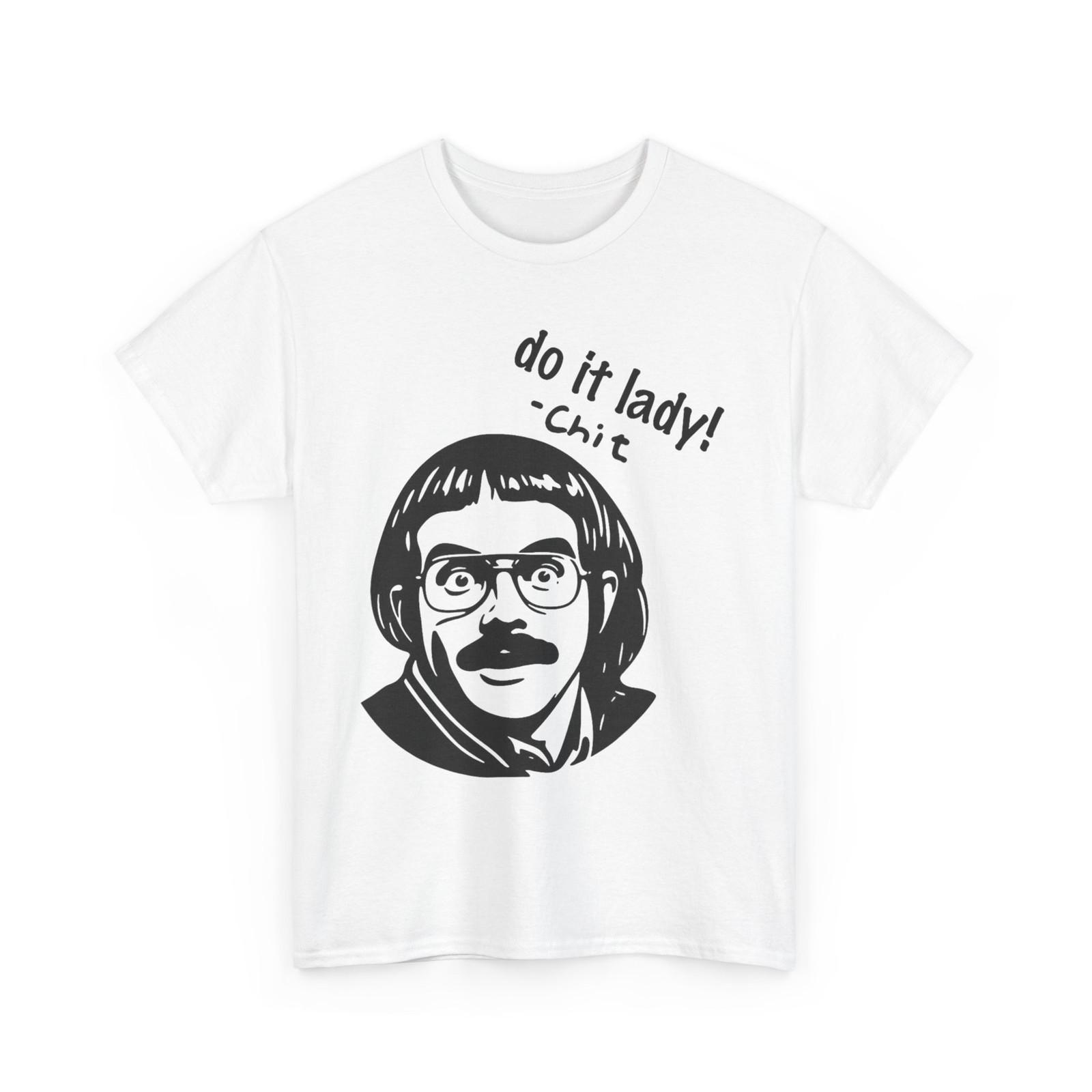 Funny Do it lady! Funny Saying T-Shirt M