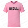 Handball Player Funny Designs Graphic Tops for Men Women T Shirts Summer ShortSleeve Tees Clothing Casual Trendy Tshirts