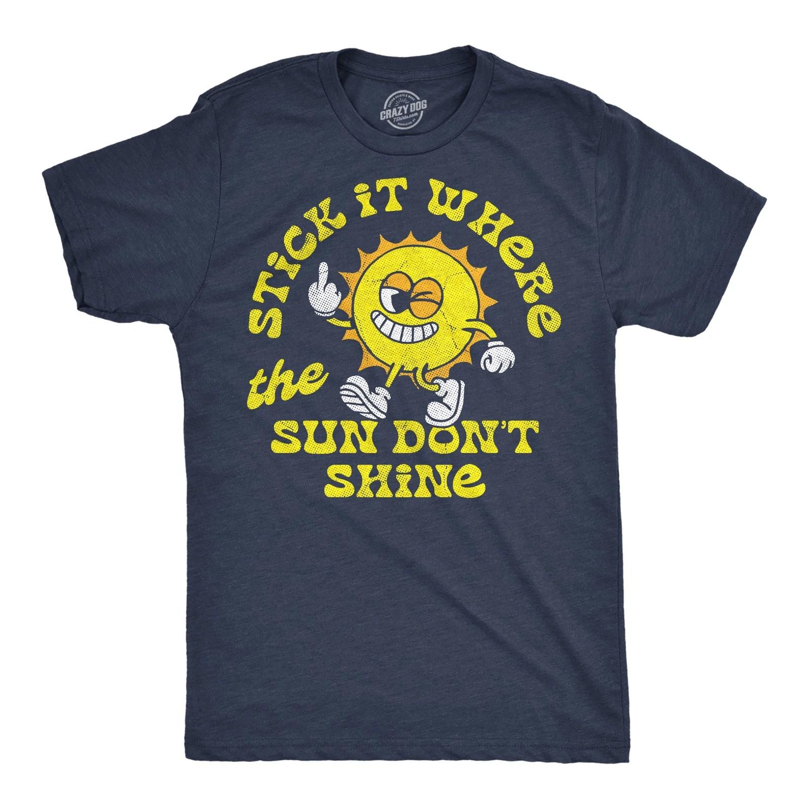 Mens Funny T Shirts Stick It Where The Sun Dont Shine Sarcastic Middle Finger XS