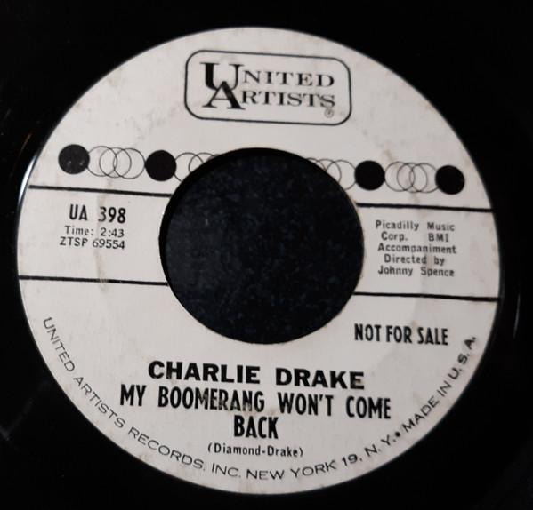 

7inch Record CHARLIE DRAKE My Boomerang Wont Come Back UA398PROMO United Artists 1961 US Pop Used