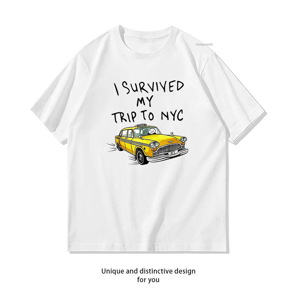 I Survived My Trip To NYC T Shirt New York City Yellow Taxi Shirt Woman Man Summer Cotton Graphic T Shirts Adult Oneck Tops S