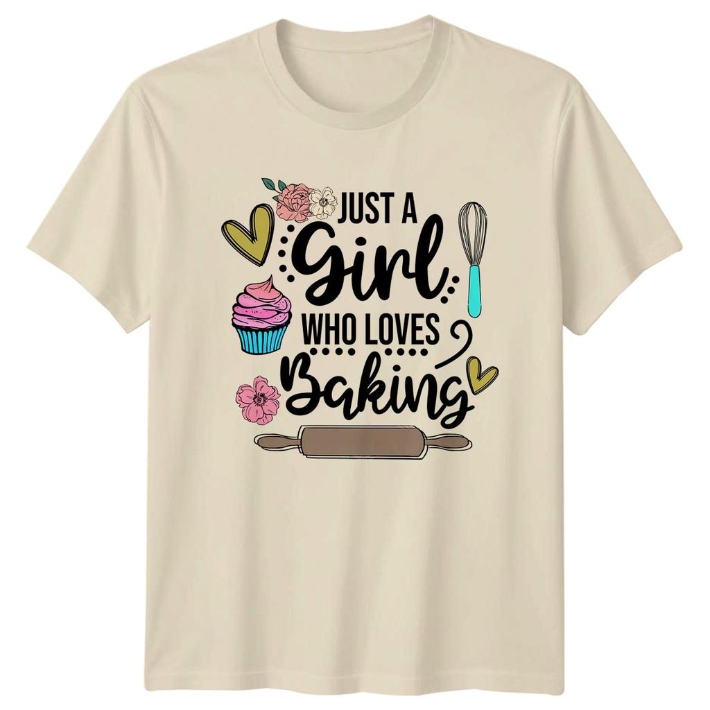 Just A Girl Who Loves Baking Unisexs TShirt Cupcake Baker Hobby Birthday