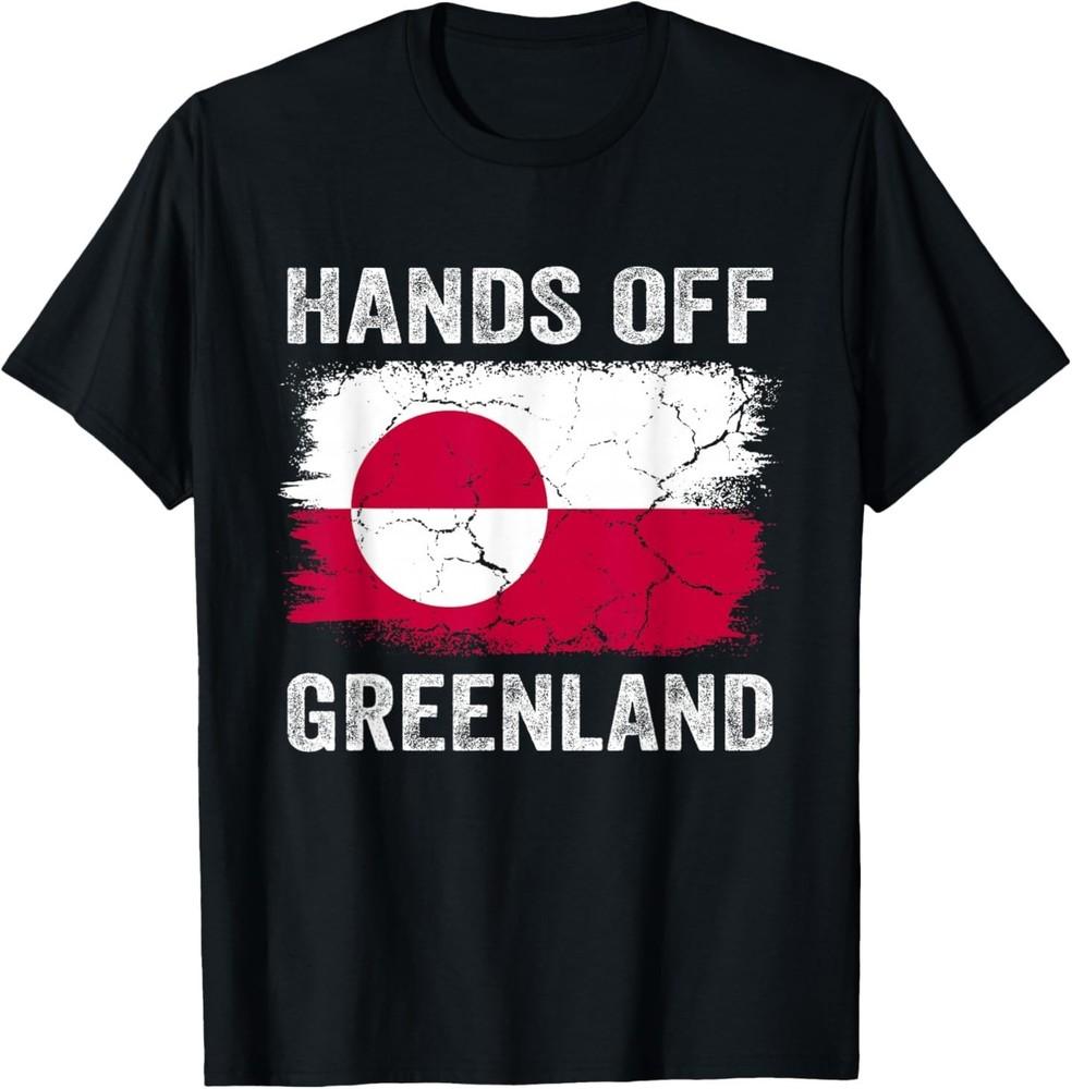 Hands Off Greenland Protest Greenland Flag Funny Men s Women s T‑Shirt S