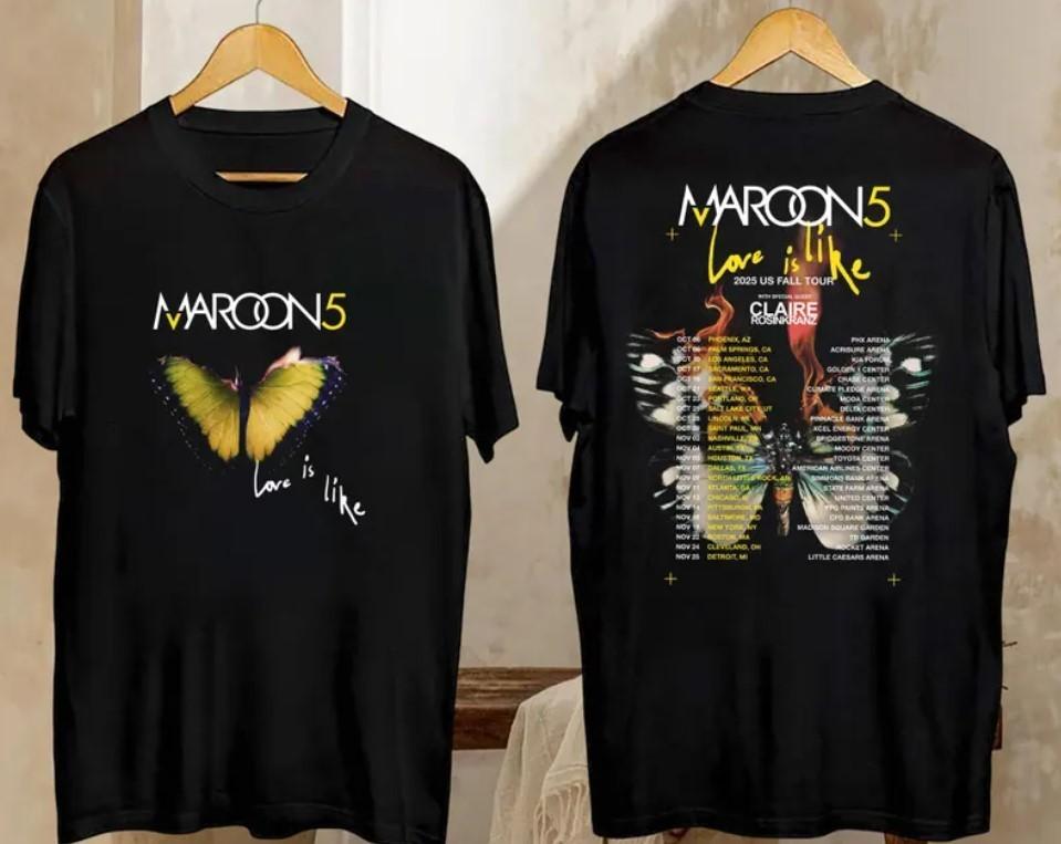 Maroon 5 Graphic Shirt, Tour 2025 Maroon 5 Love Is Like Shirt Unisex T-Shirt